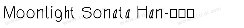Moonlight Sonata Han字体转换